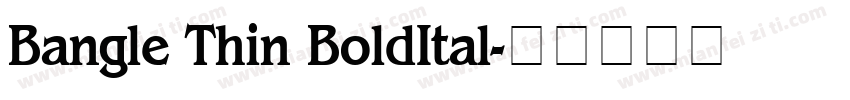 Bangle Thin BoldItal字体转换